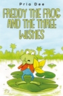 Image for Freddy the frog and the three wishes