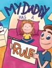 Image for My Daddy Has a Rule