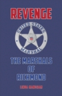 Image for Revenge: the marshals of Richmond