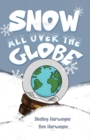 Image for Snow All Over the Globe
