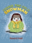 Image for Shiver the Cold Snowman
