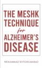 Image for The Meshk Technique for Alzheimer&#39;s Disease
