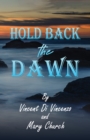 Image for Hold back the dawn