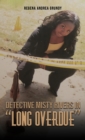 Image for Detective Misty Rivers in &quot;Long overdue&quot;