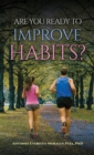 Image for Are you ready to improve habits?