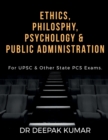 Image for Ethics Philosophy, Psychology &amp;AMP; Public Administration