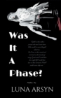 Image for Was it a phase?