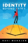 Image for IDENTITY BEYOND 9 to 5