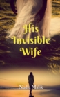 Image for His Invisible Wife