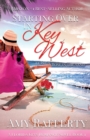 Image for Starting Over In Key West : Leave A Rose In The Sand