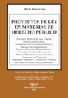 Image for Proyectos de Ley En Materias de Derecho Publico (1965-2011).