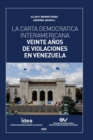 Image for La Carta Democratica Interamericana. Veinte Anos de Violaciones En Venezuela
