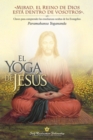 Image for El Yoga de Jesus (The Yoga of Jesus -- Spanish): Claves para comprender las ensenanzas ocultas de los Evangelios