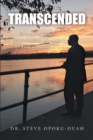 Image for Transcended: Story of an African Science Professor Changing Lives in America