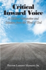 Image for Critical Inward Voice: A Biblical Perspective and Solution from the Word of God