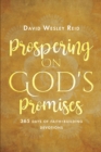 Image for Prospering On God&#39;s Promises : 365 Days Of Faith-Building Devotions