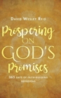 Image for Prospering On God&#39;s Promises : 365 Days of Faith-Building Devotions