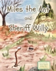Image for Miles the Ant and Sheriff Willy