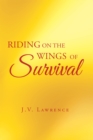 Image for Riding on the Wings of Survival