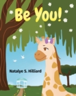 Image for Be You!