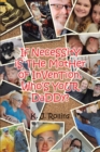 Image for If NeceSSitY iS THe MotHer oF InVenTion, Who&#39;S YoUR DaDDy?