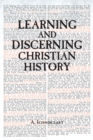 Image for Learning and Discerning Christian History
