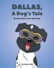 Image for Dallas, A Dog&#39;s Tale