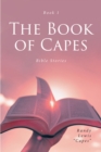 Image for Book of Capes: Bible Stories