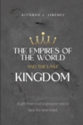 Image for THE EMPIRES OF THE WORLD AND THE LAST KINGDOM