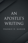 Image for An Apostle&#39;s Writing