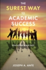 Image for Surest Way to Academic Success: Education Made Easy