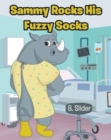 Image for Sammy Rocks His Fuzzy Socks