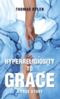 Image for Hyperreligiosity To Grace