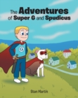 Image for Adventures Of Super G And Spudicus