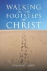 Image for Walking in the Footsteps of Christ