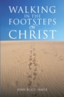 Image for Walking in the Footsteps of Christ