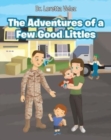 Image for The Adventures of a Few Good Littles