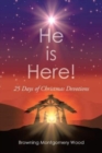 Image for He is Here!