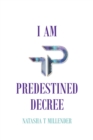 Image for I Am Predestined Decree