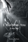 Image for I Forgive You: No More Chains