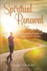 Image for Spiritual Renewal: Devotional Readings for Any Season of LifeaEUR(tm)s Journey
