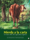 Image for Mierda a la carta : Un nuevo ABC de la agricultura org?nica