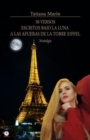 Image for 30 Versos Escritos Bajo La Luna a Las Afueras De La Torre Eiffel: Nostalgia