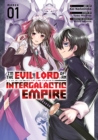 Image for I&#39;m the Evil Lord of an Intergalactic Empire! (Manga) Vol. 1