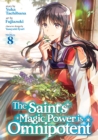 Image for The Saint&#39;s Magic Power is Omnipotent (Manga) Vol. 8