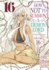 Image for How NOT to Summon a Demon Lord (Manga) Vol. 16