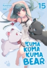 Image for Kuma Kuma Kuma Bear (Light Novel) Vol. 15