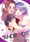 Image for Does it count if you lose your virginity to an android?Vol. 1