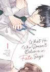 Image for What He Who Doesn&#39;t Believe in Fate Says Vol. 1