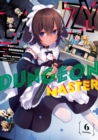 Image for Lazy Dungeon Master (Manga) Vol. 6